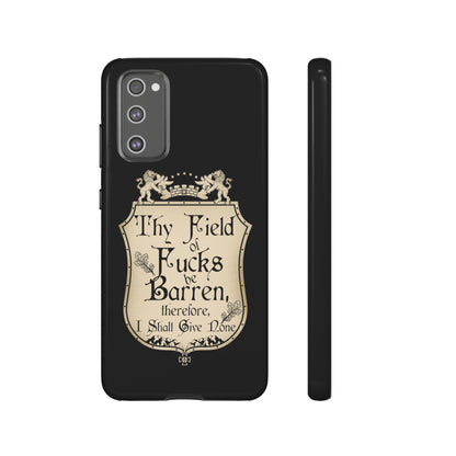 Thy Field of Fucks Be Barren, Therefore I Shalt Give None Phone Case