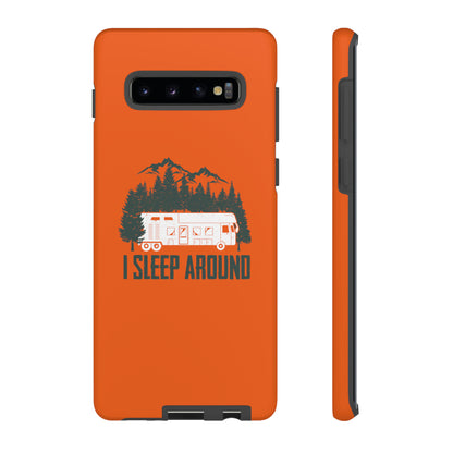 I Sleep Around Cellphone Case