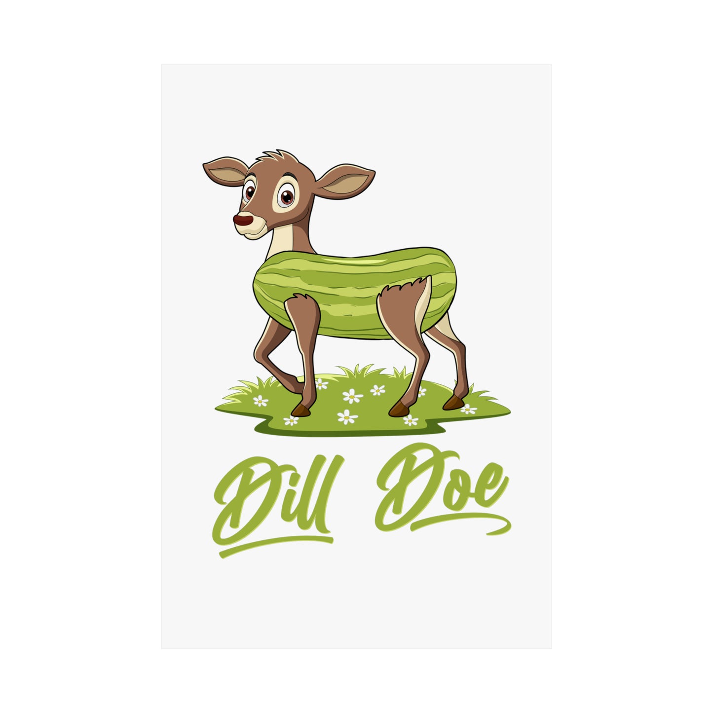 Dill Doe Poster