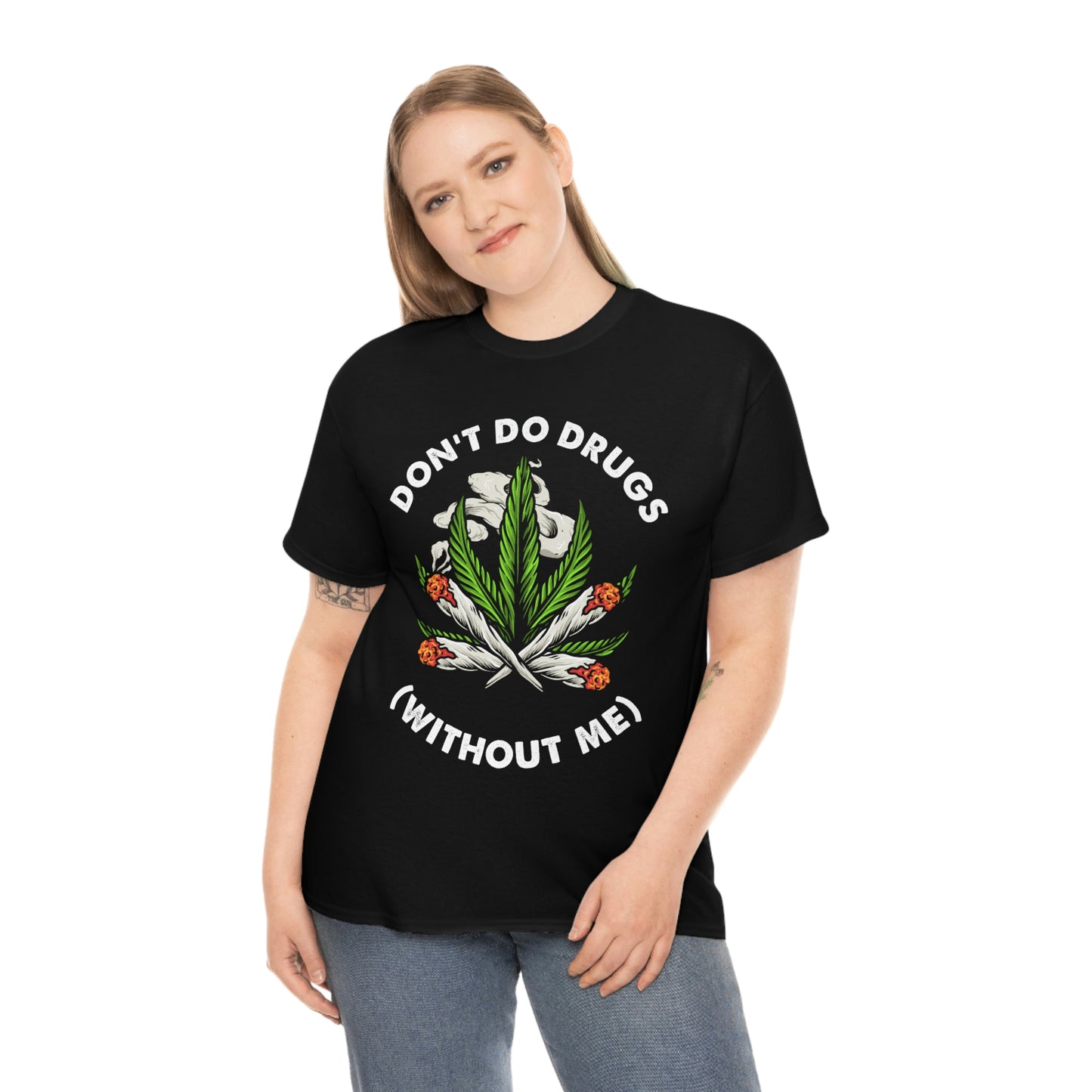 Don't Do Drugs (Without Me) Tee