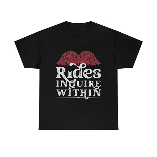 Mustache Rides - Inquire Within Cotton T-Shirt