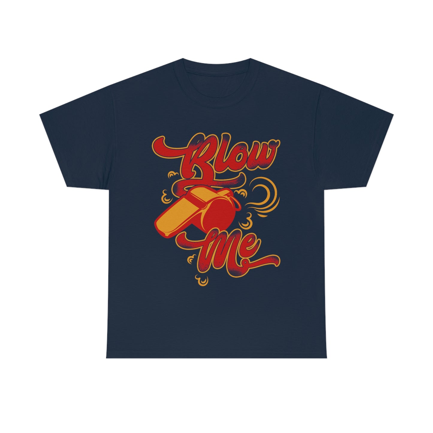 Blow Me T-shirt