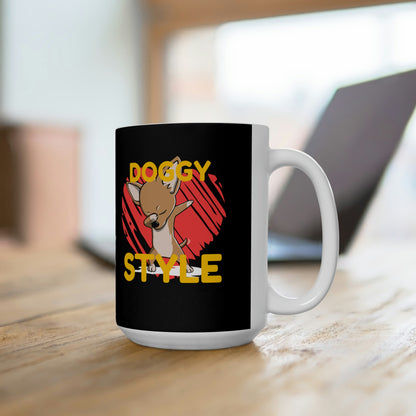 Doggy Style Ceramic Mug 15oz