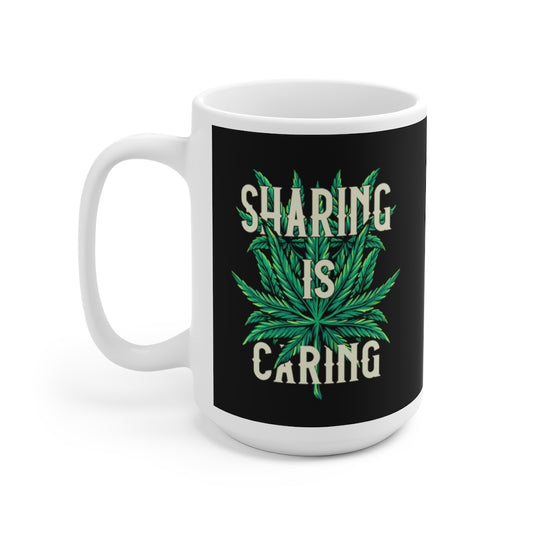 Sharing is Caring Mug 15oz