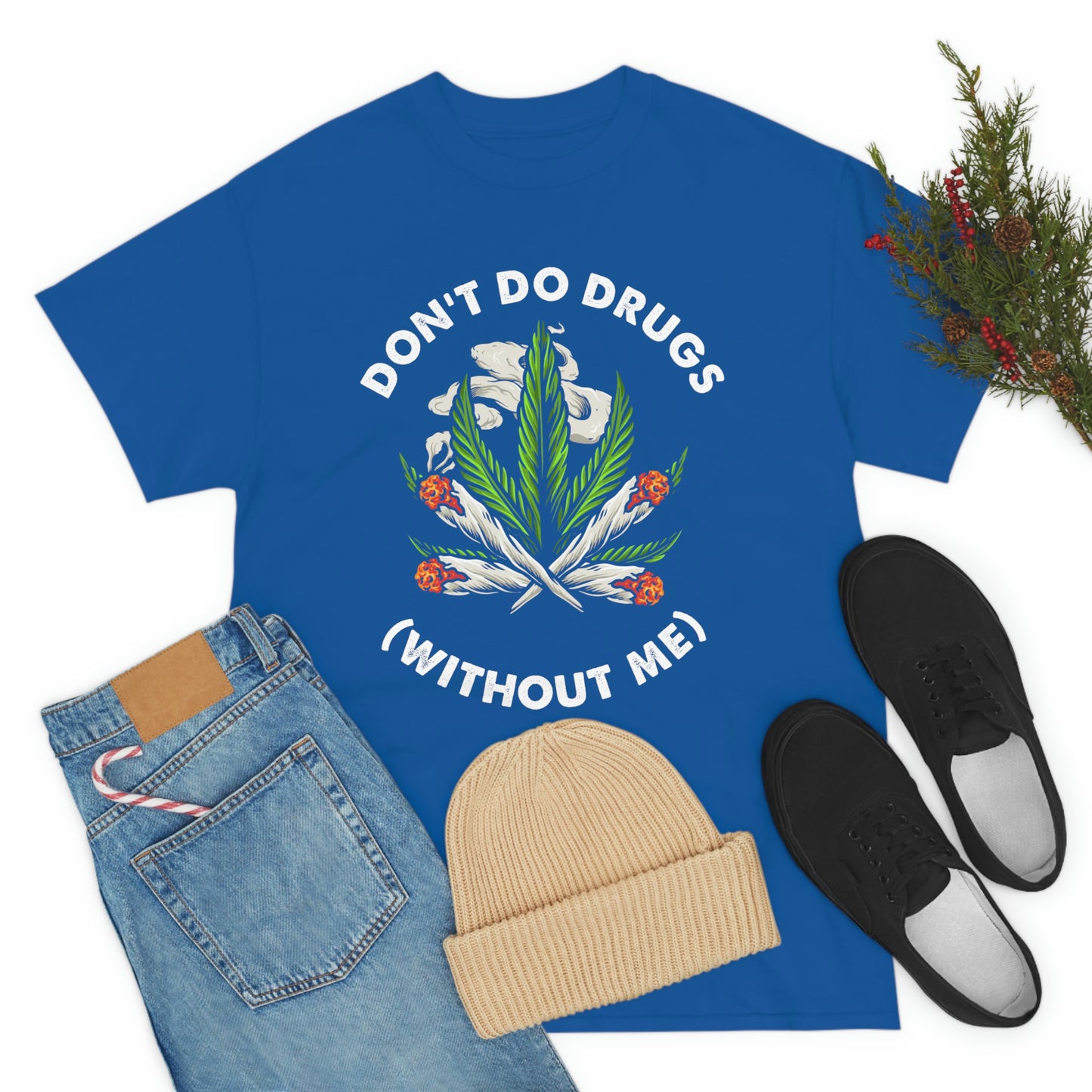 Don't Do Drugs (Without Me) Tee