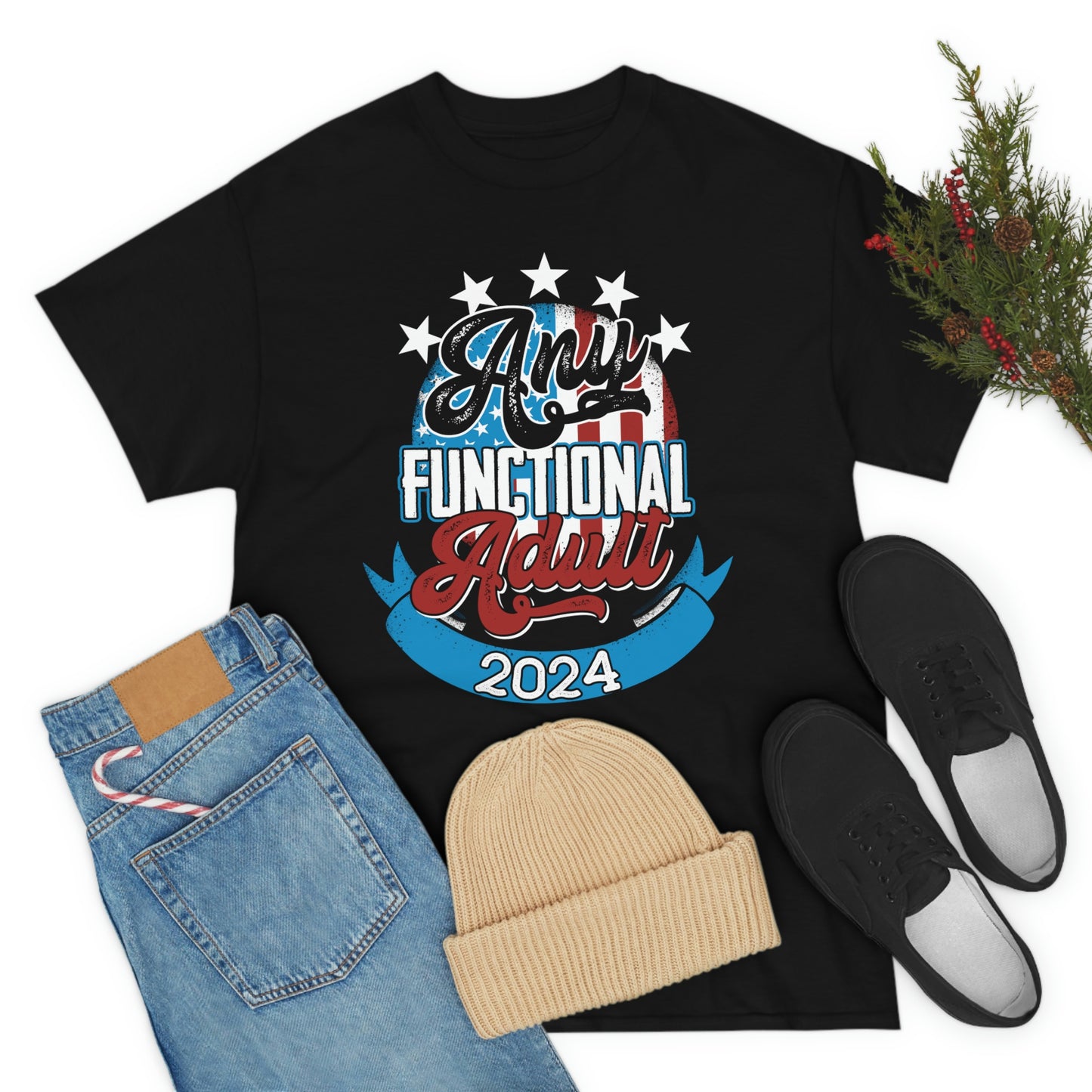 Any Functional Adult 2024 T-Shirt